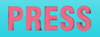 PRESS